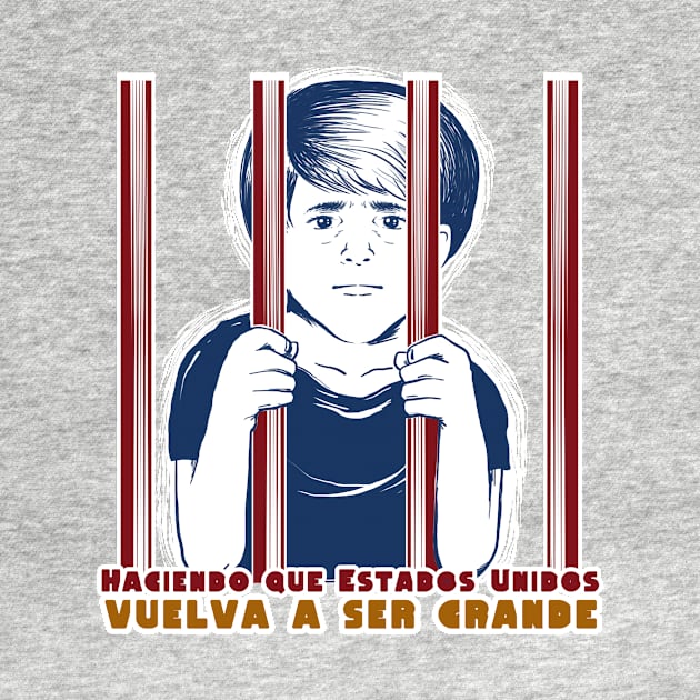 Kids in Cages America Great Again Spanish by BubbleMench